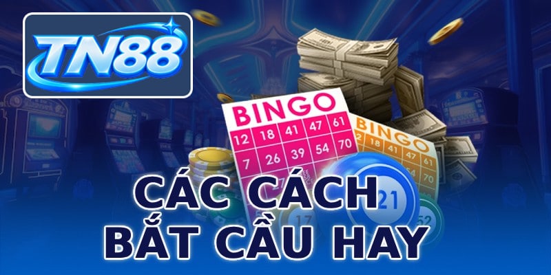 Các cách bắt cầu hay