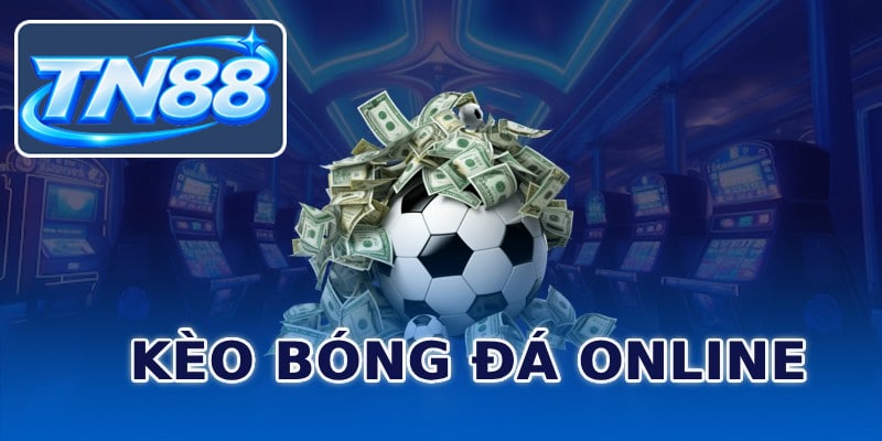 Kèo Bóng Đá Online Miễn Phí | Xem Tips Soi Kèo Độc Quyền